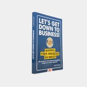 Let's get down to business! - manual para negociar