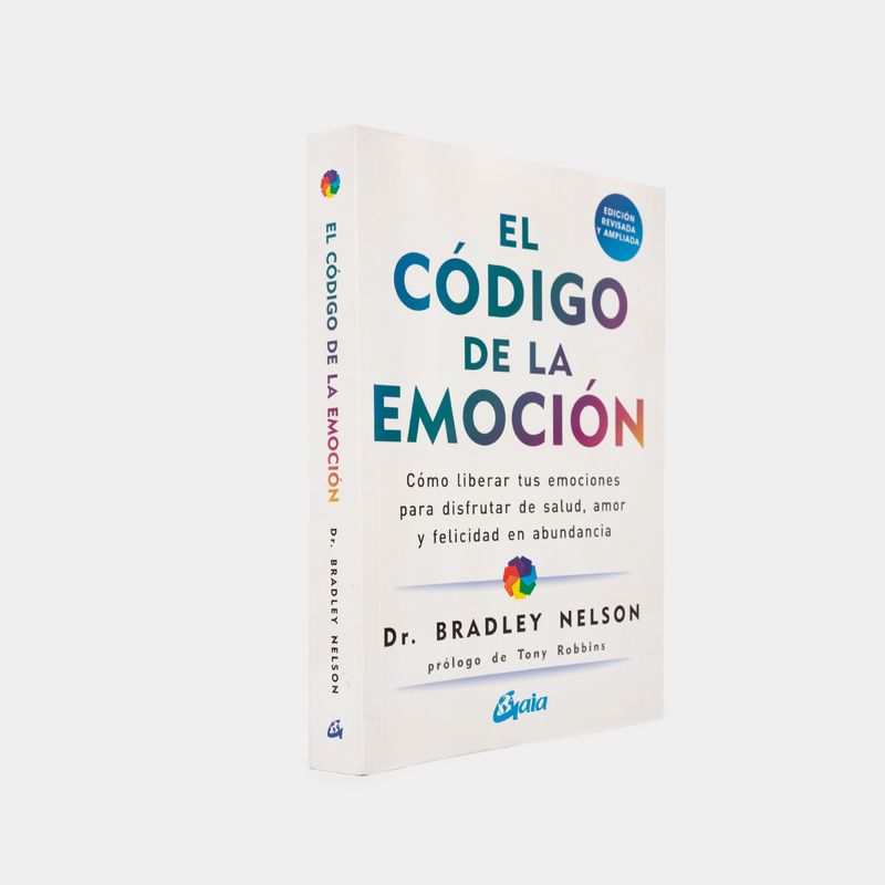 el-codigo-de-la-emocion-como-liberar-tus-emociones-para-disfrutar-de-salud-amor-y-felicidad-2-9788484458852