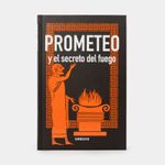 prometeo-y-el-secreto-del-fuego-9788424937911