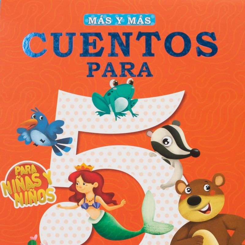 Más y más cuentos para niños y niñas de 5 años