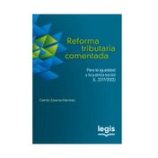 Reforma tributaria comentada: para la igualdad y la justicia social (L. 2277/2022)