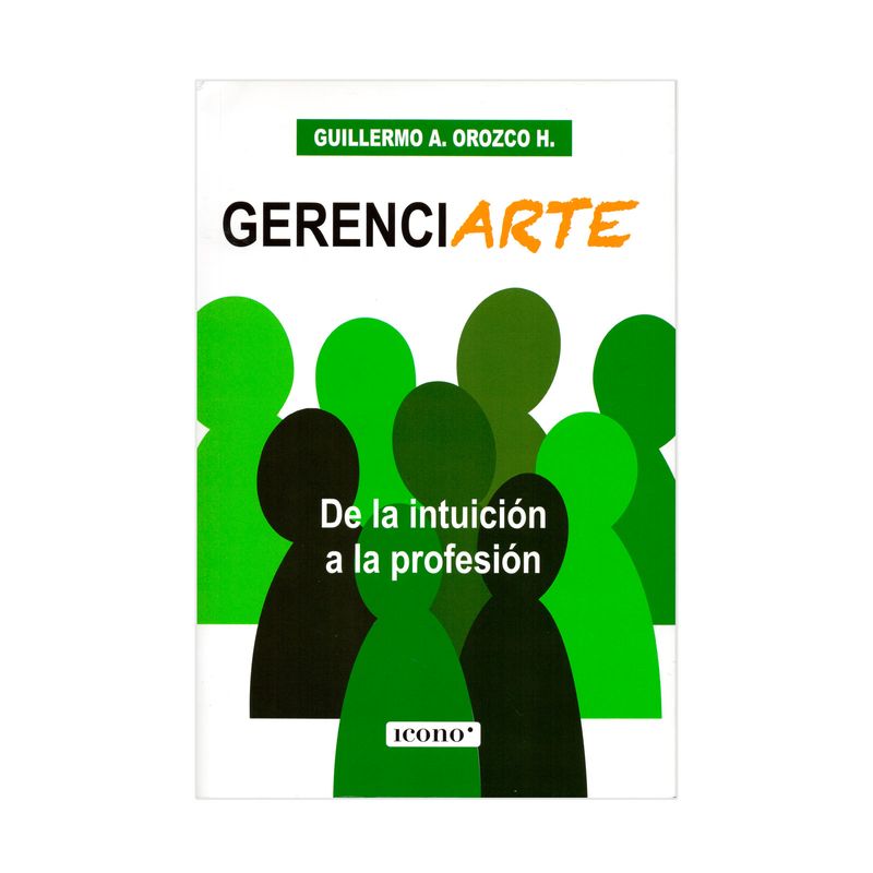 gerenciarte-de-la-intuicion-a-la-profesion-9789585472761