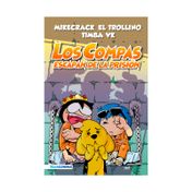 Los compas 2: escapan de la prisión