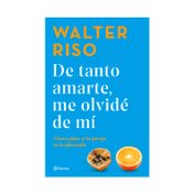 De tanto amarte me olvide de mi