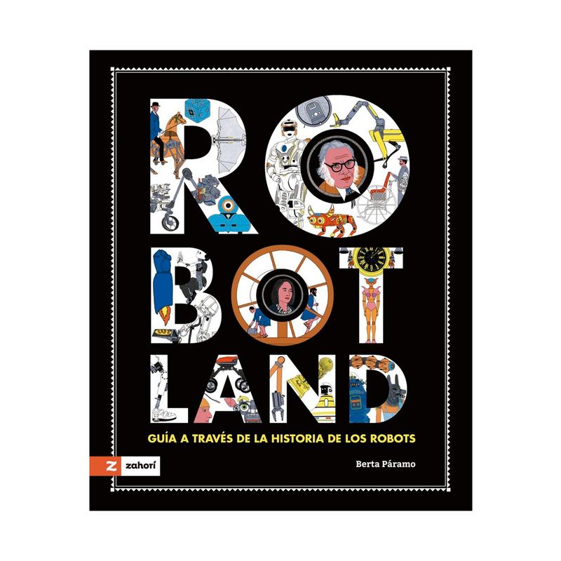 robotland-guia-a-traves-de-la-historia-de-los-robots-9788419448361