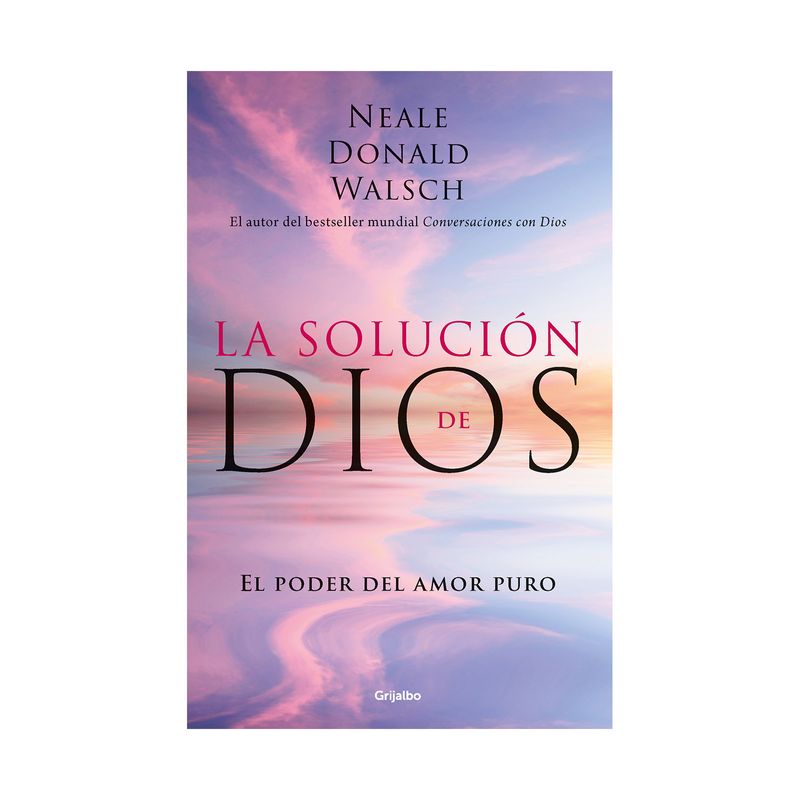 la-solucion-de-dios-el-poder-del-amor-puro-9789585127937
