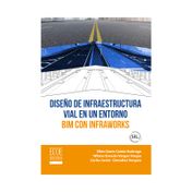 Diseño de infraestructura vial en un entorno bim con infraworks