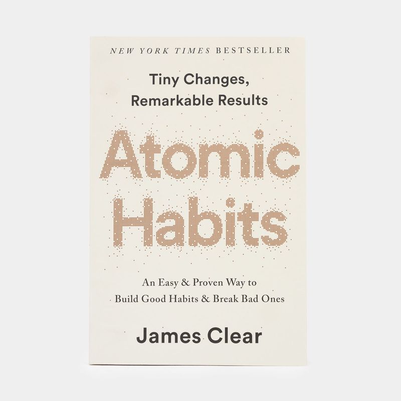 Atomic Habits: an Easy & Proven Way to Build Good Habits & Break Bad Ones