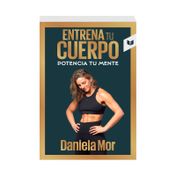 Entrena tu cuerpo, potencia tu mente