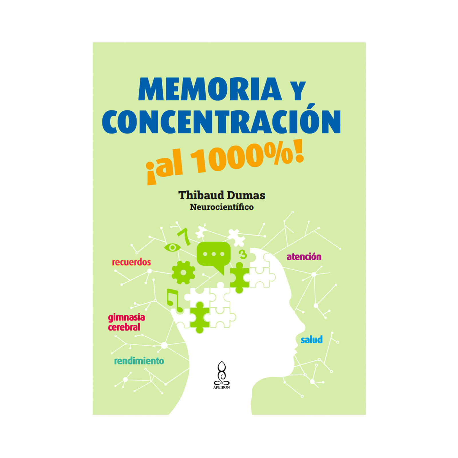 Memoria Y Concentración ¡al 1000 %!