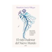 El viejo malestar del nuevo mundo