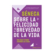 Sobre la felicidad y la brevedad de la vida