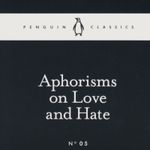 aphorisms-on-love-and-hate-4-9780141397900