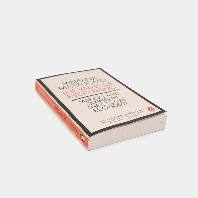 the-value-of-everything-making-and-taking-in-the-global-economy-3-9780141980768