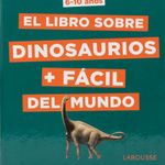 simplisimo-el-libro-sobre-dinosaurios-facil-del-mundo-4-9788417720049
