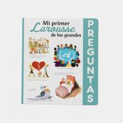 Mi primer Larousse de las grandes preguntas