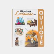 Mi primer Larousse del Quijote