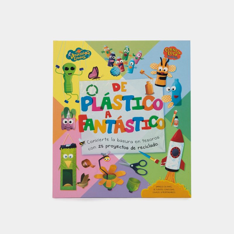 de-plastico-a-fantastico-convertir-la-basura-en-tesoros-con-25-proyectos-de-reciclado-9789915662916