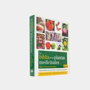 La biblia de las plantas medicinales