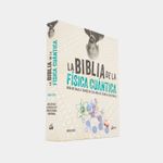 la-biblia-de-la-fisica-cuantica-2-9788484457268