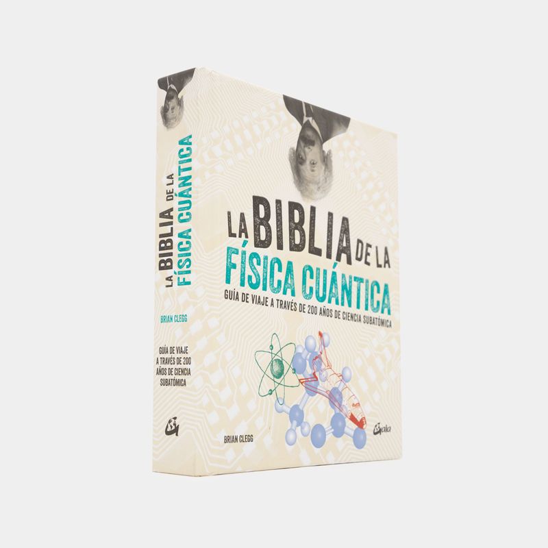 la-biblia-de-la-fisica-cuantica-2-9788484457268