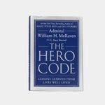 the-hero-code-lessons-learned-from-lives-well-9781538719961
