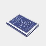 the-hero-code-lessons-learned-from-lives-well-3-9781538719961