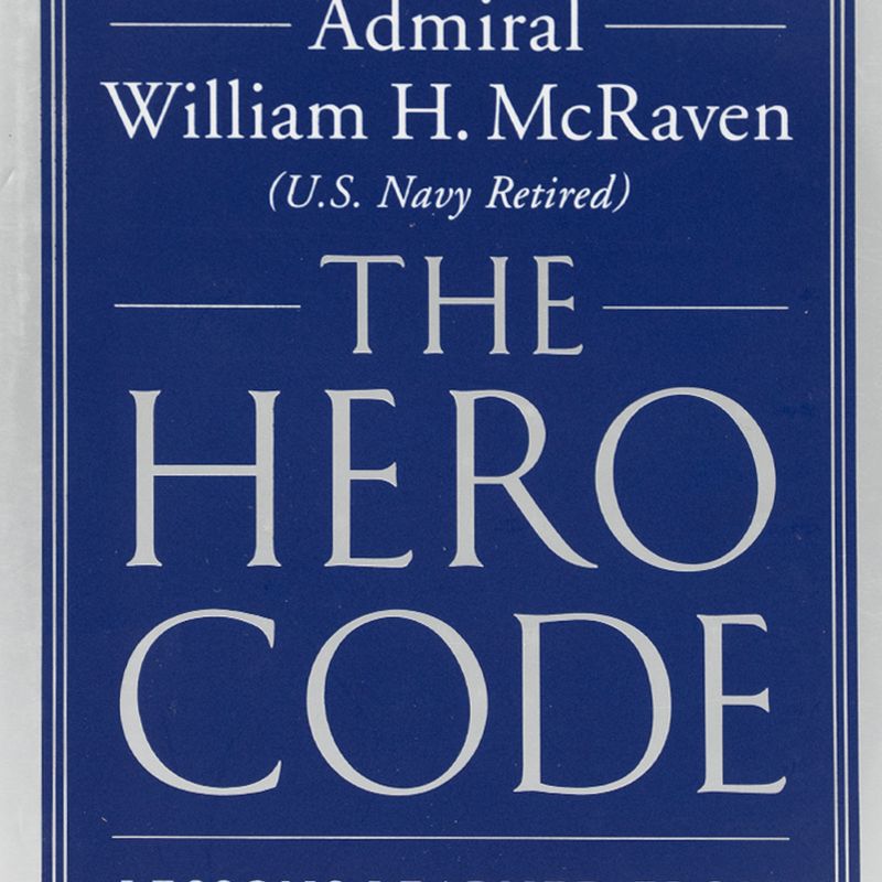 the-hero-code-lessons-learned-from-lives-well-4-9781538719961