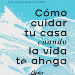 como-cuidar-tu-casa-cuando-la-vida-te-ahoga-4-9788411080033