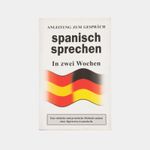 anleitung-zum-gesprach-spanisch-sprechen-in-zwei-wochen-9788415372325
