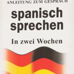 anleitung-zum-gesprach-spanisch-sprechen-in-zwei-wochen-4-9788415372325