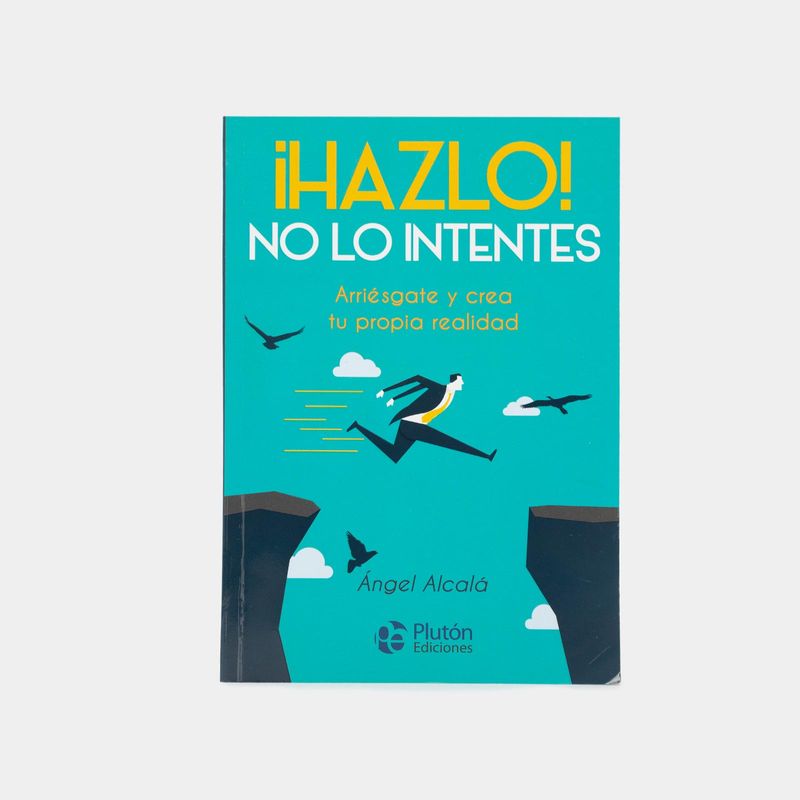 -hazlo-no-lo-intentes-arriesgate-y-crea-tu-propia-9788417079895