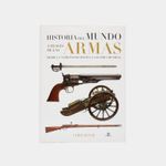 historia-del-mundo-a-traves-de-las-armas-9788466231060