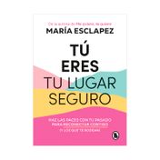 Tú eres tú lugar seguro