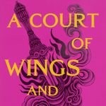 the-court-of-thorns-and-roses-3-a-court-of-wings-and-ruin-4-9781635575606