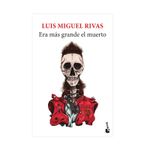 era-mas-grande-el-muerto-9786287574342
