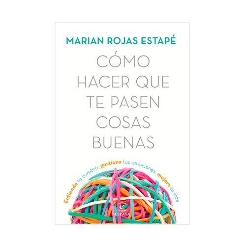 Cómo hacer que te pasen cosas buenas