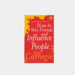 how-to-win-friends-and-influence-people-9780091906351