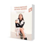 Todo empezó en mis genes