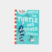 Yertle the Turtle and Other Stories