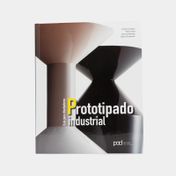 Guía para diseñadores: prototipado industrial