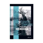 Cuentos completos de Mario Mendoza