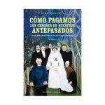 como-pagamos-los-errores-de-nuestros-antepasados-9788491119227