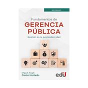 Fundamentos de gerencia pública. Gestión en la posmodernidad
