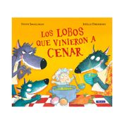 Los lobos que vinieron a cenar