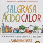 sal-grasa-acido-calor-el-arte-de-dominar-los-cuatro-elementos-de-la-buena-cocina-4-9788415887270