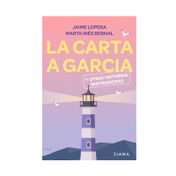 La carta a García y otras historias inspiradas