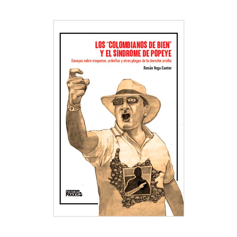 los-colombianos-de-bien-y-el-sindrome-de-popeye-9789585656574