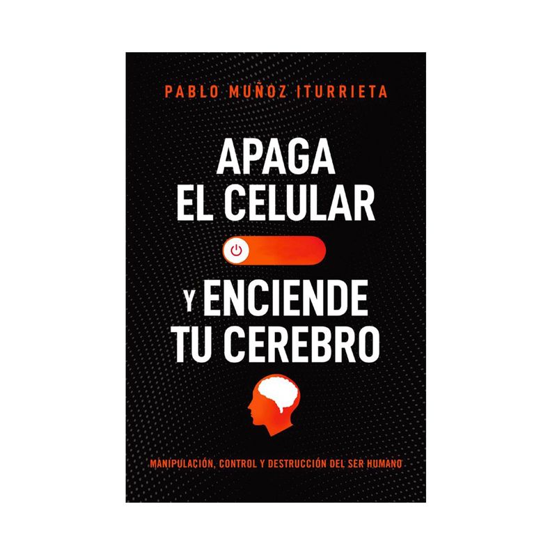 apaga-el-celular-y-enciende-tu-cerebro-9781400337057