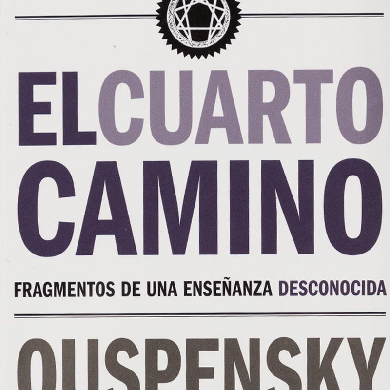 el-cuarto-camino-fragmentos-de-una-ensenanza-desconocida-4-9788412584196